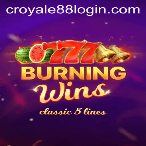 Explore the Thrills of BurningWins and CROYALE88 Login