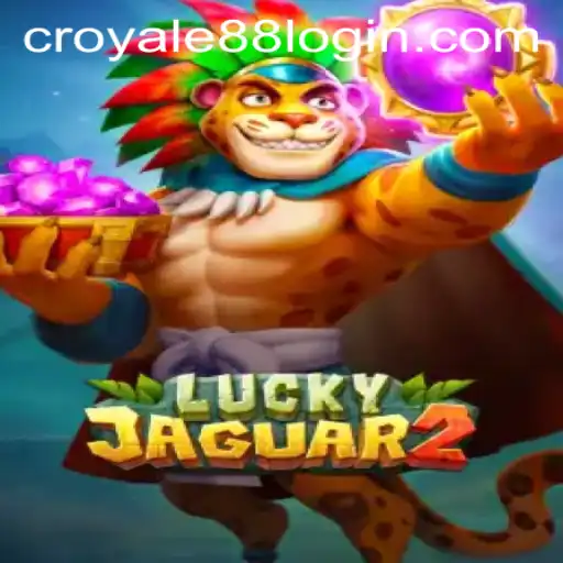Explore the Thrilling World of Luckyjaguar2 and CROYALE88 Login