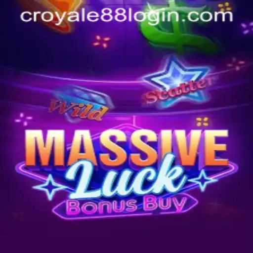 Master Your Fortune with MassiveLuckBonusBuy and CROYALE88 Login