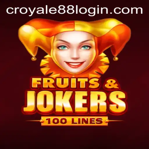 Explore the Exciting World of FruitsAndJokers100 with CROYALE88 Login