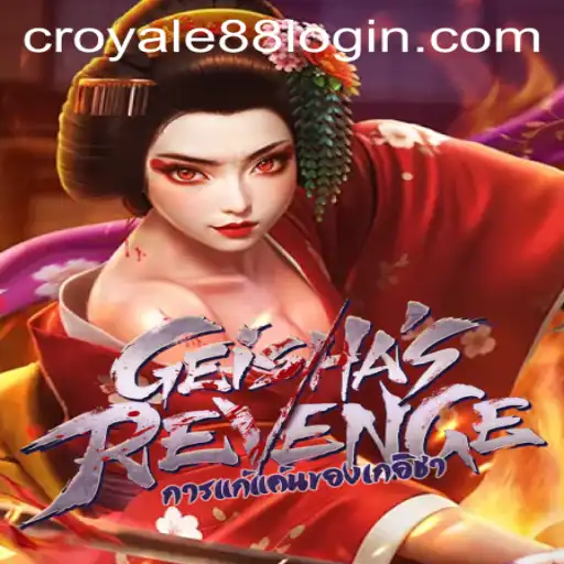 Exploring the Fascinating World of GeishasRevenge and the Role of CROYALE88 Login